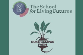 logos for School for Living Futures and Duke Campus Farm